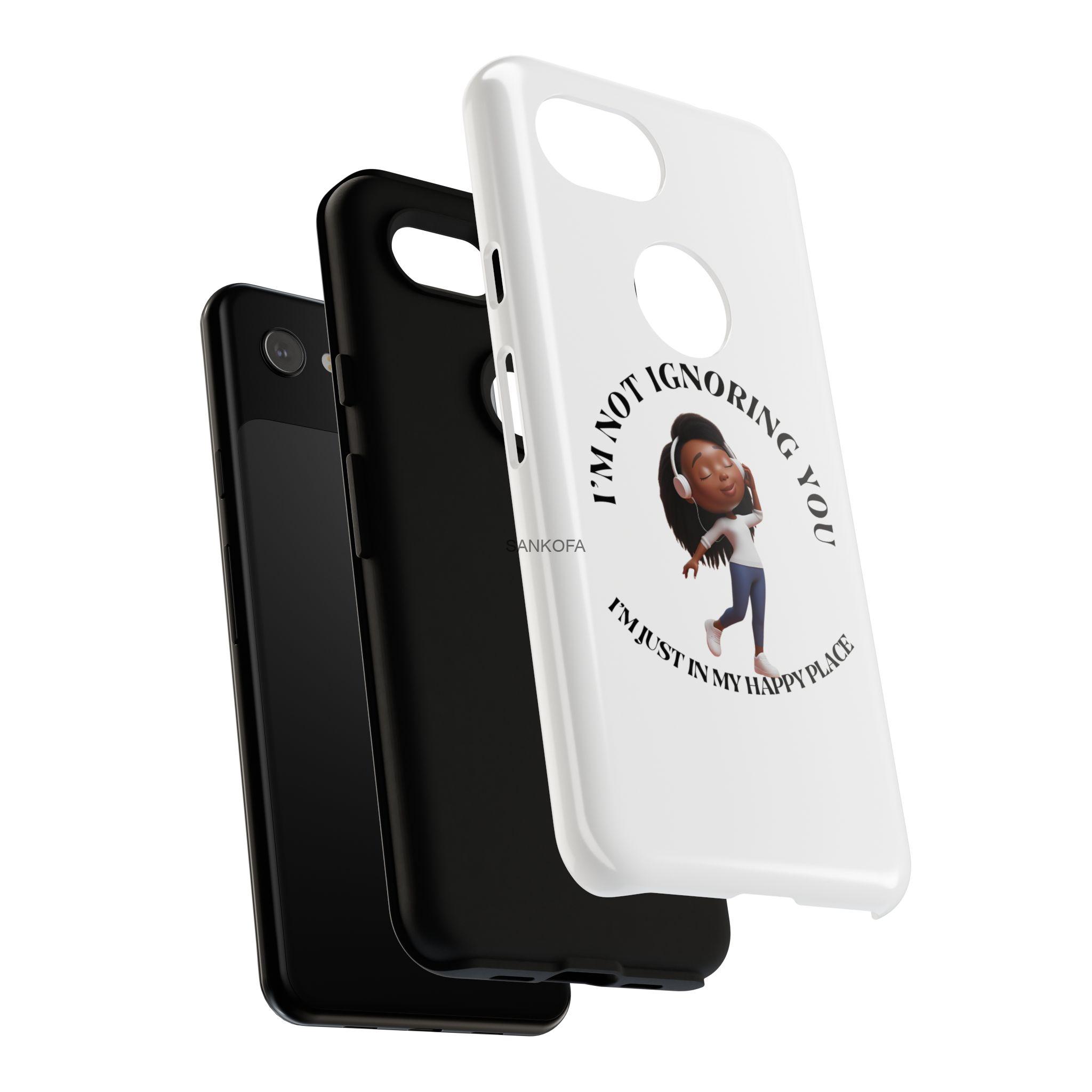 Happy Place Phone Case - 'I'm Not Ignoring You' Her - Image 215