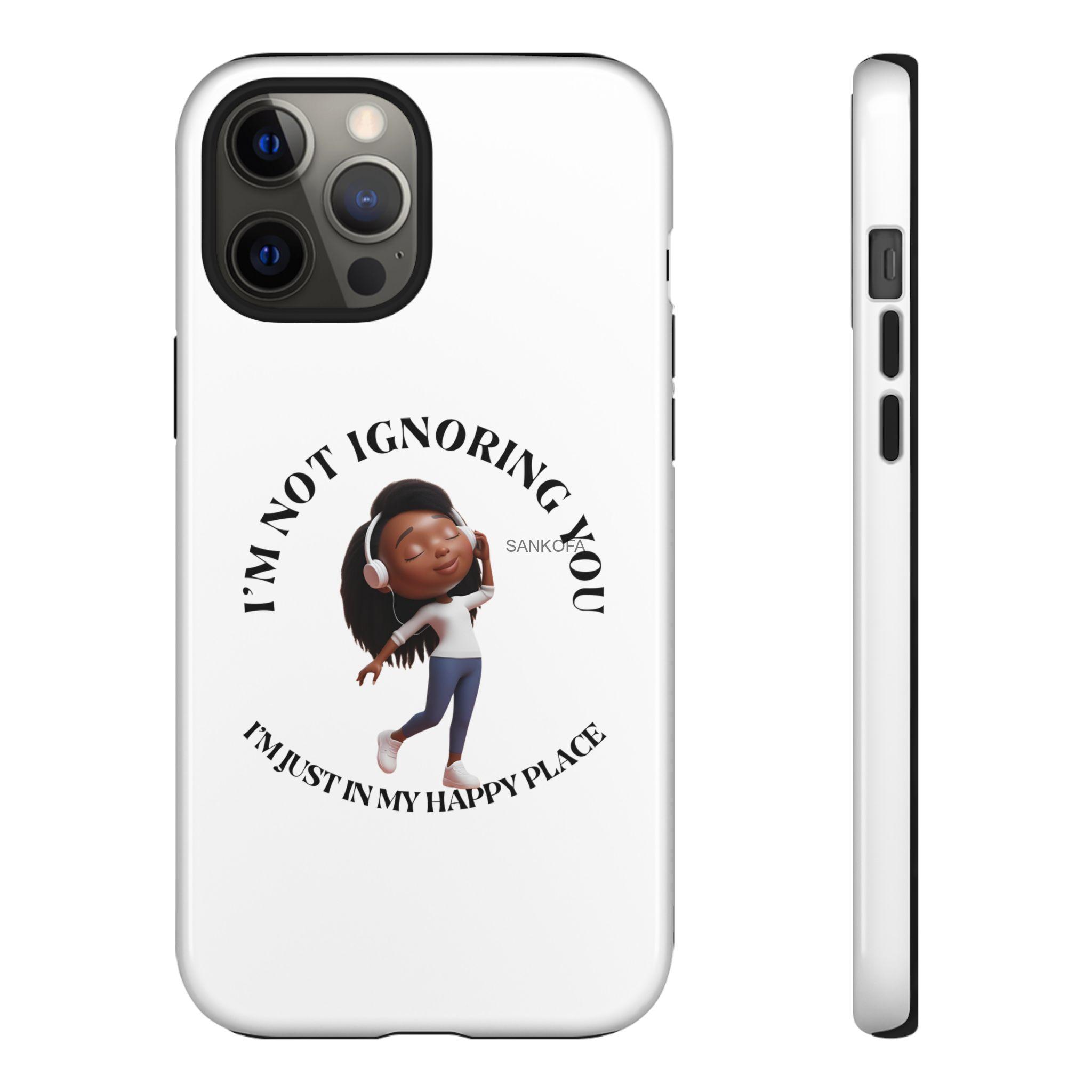 Happy Place Phone Case - 'I'm Not Ignoring You' Her - Image 25