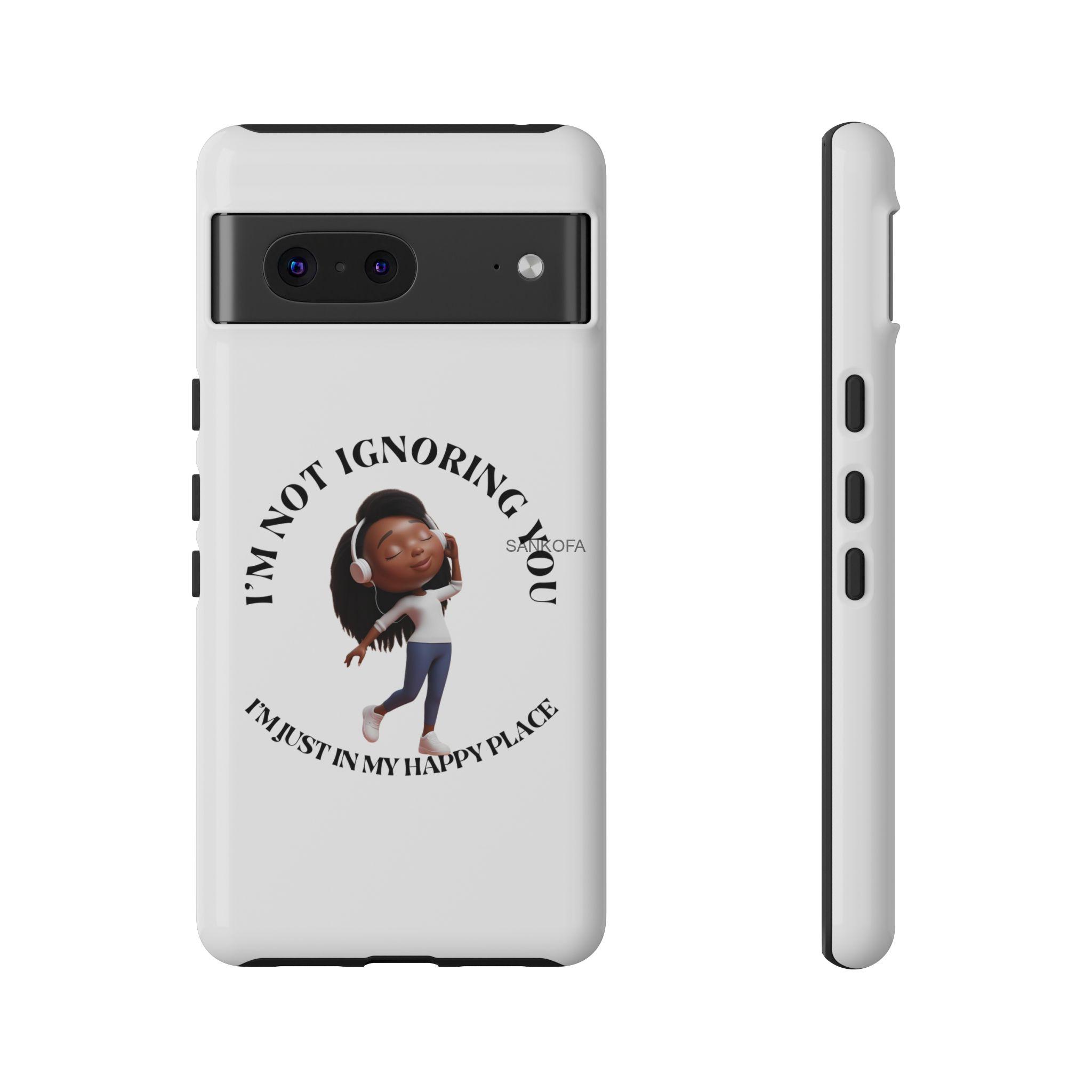 Happy Place Phone Case - 'I'm Not Ignoring You' Her - Image 273