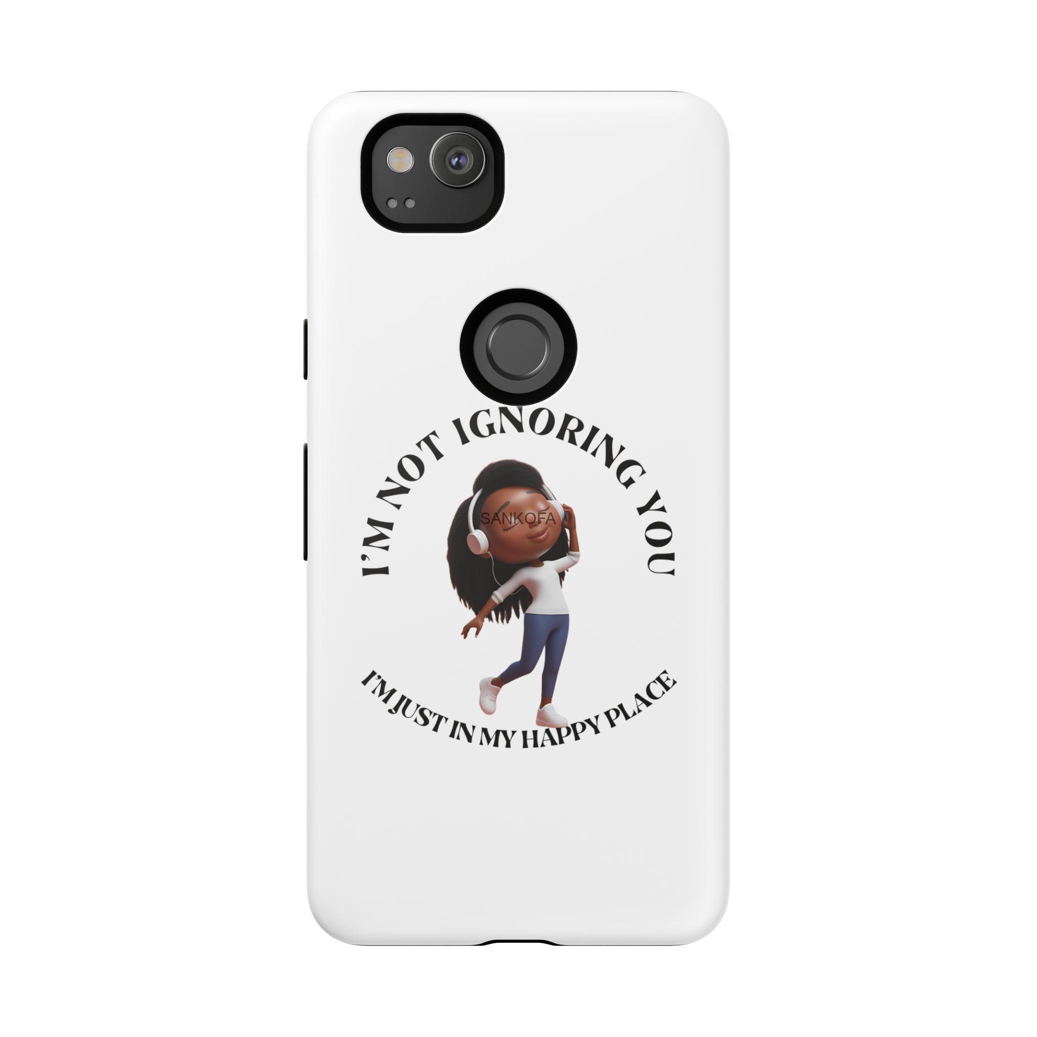 Happy Place Phone Case - 'I'm Not Ignoring You' Her - Image 382