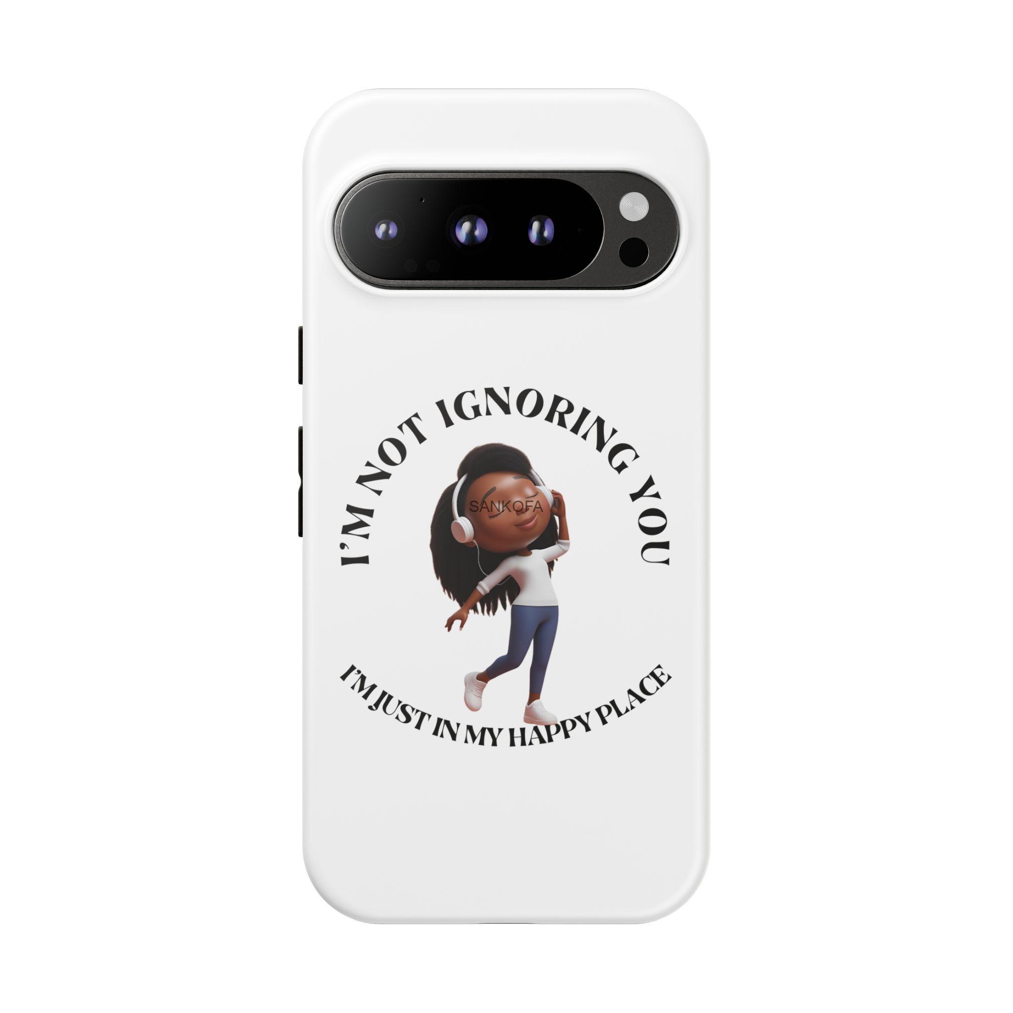 Happy Place Phone Case - 'I'm Not Ignoring You' Her - Image 370