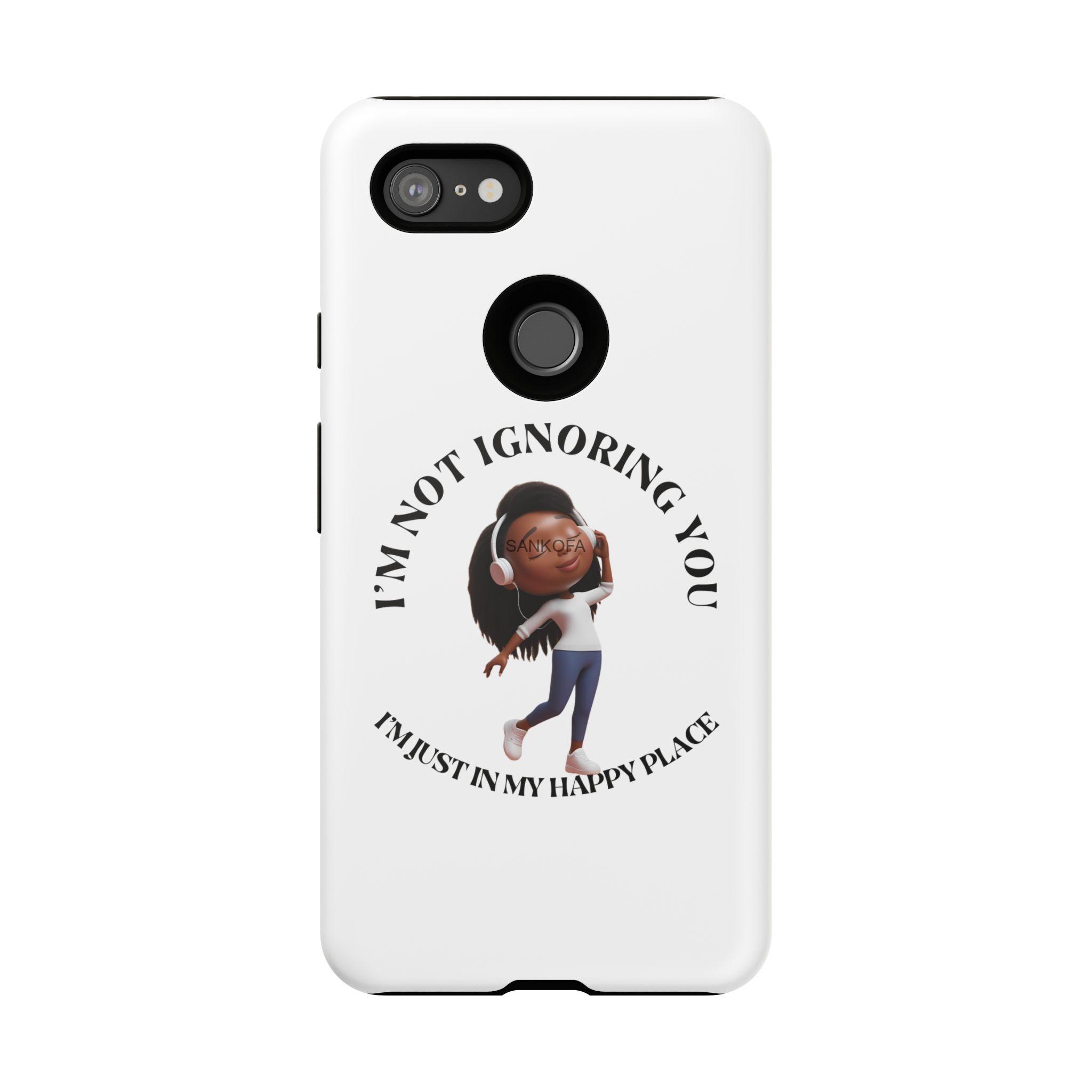 Happy Place Phone Case - 'I'm Not Ignoring You' Her - Image 210