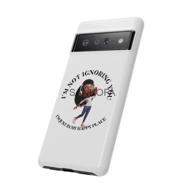 Happy Place Phone Case - 'I'm Not Ignoring You' Her - Image 282