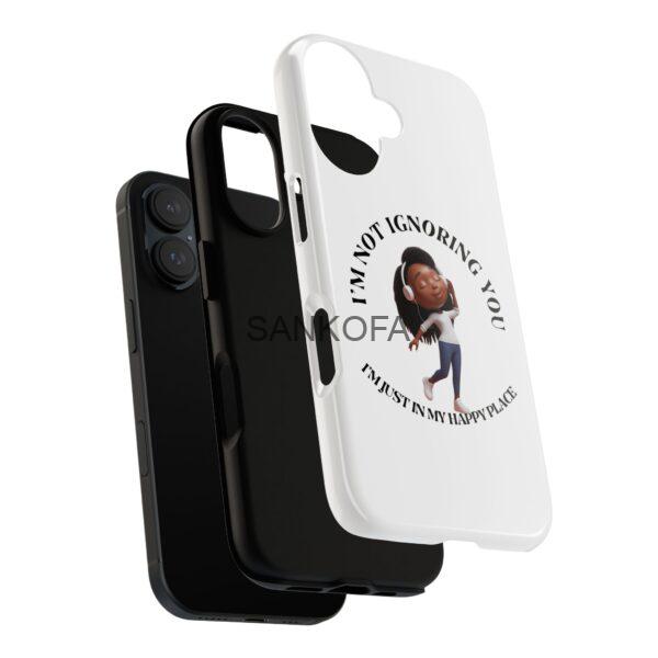 Happy Place Phone Case - 'I'm Not Ignoring You' Her - Image 141