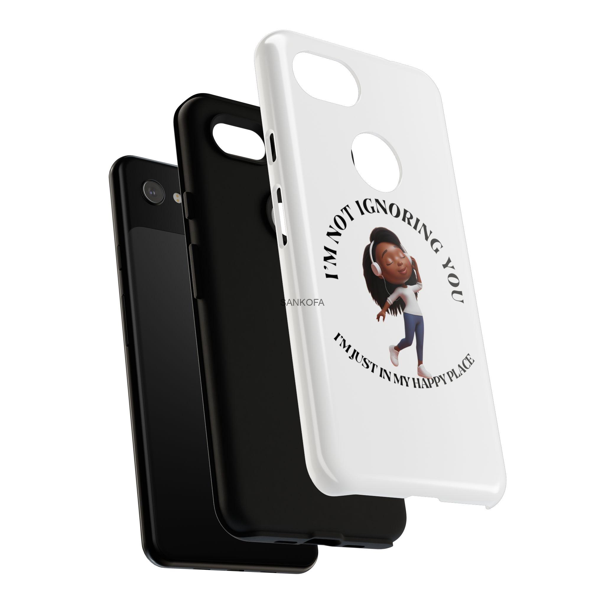 Happy Place Phone Case - 'I'm Not Ignoring You' Her - Image 411
