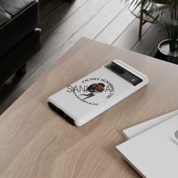 Happy Place Phone Case - 'I'm Not Ignoring You' Her - Image 86