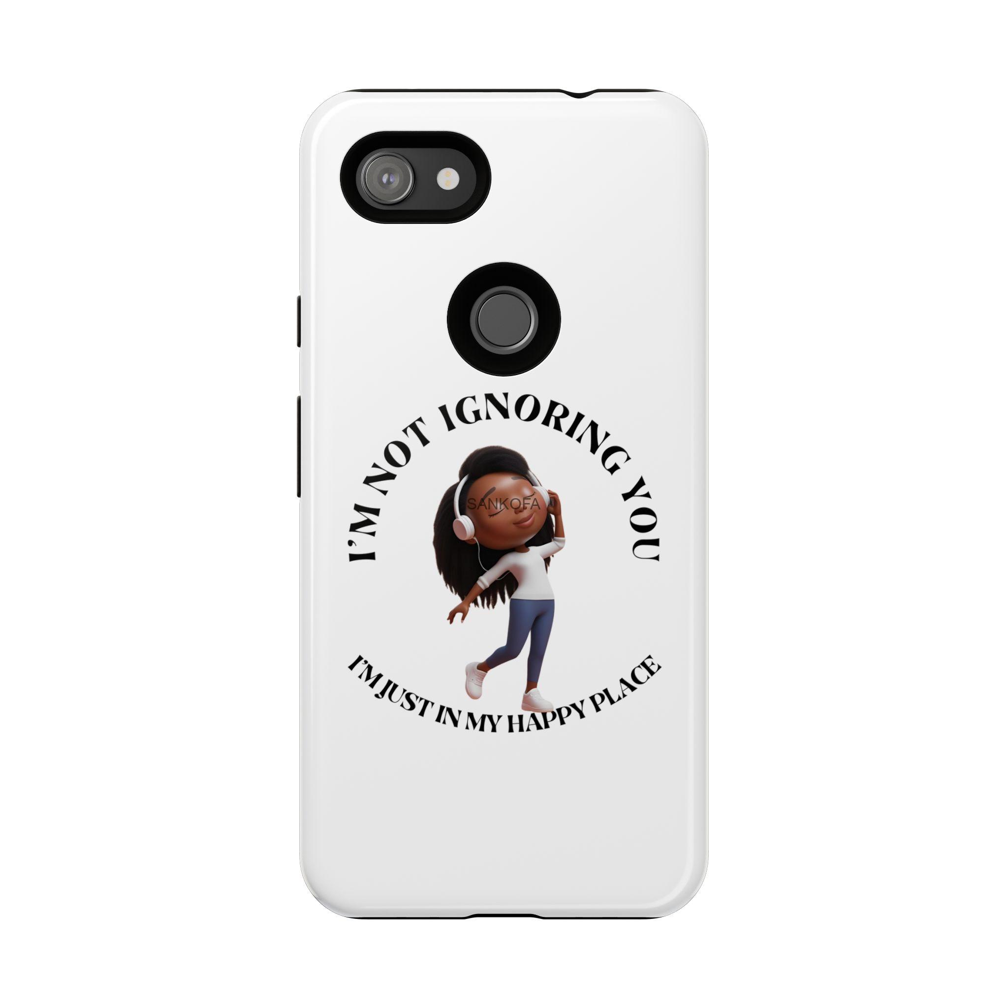 Happy Place Phone Case - 'I'm Not Ignoring You' Her - Image 219