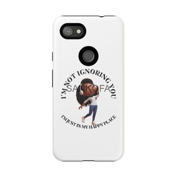 Happy Place Phone Case - 'I'm Not Ignoring You' Her - Image 222