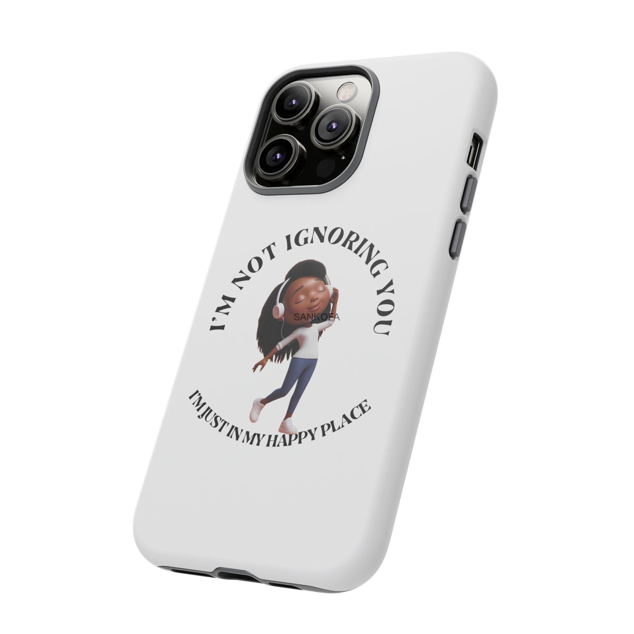 Happy Place Phone Case - 'I'm Not Ignoring You' Her - Image 270
