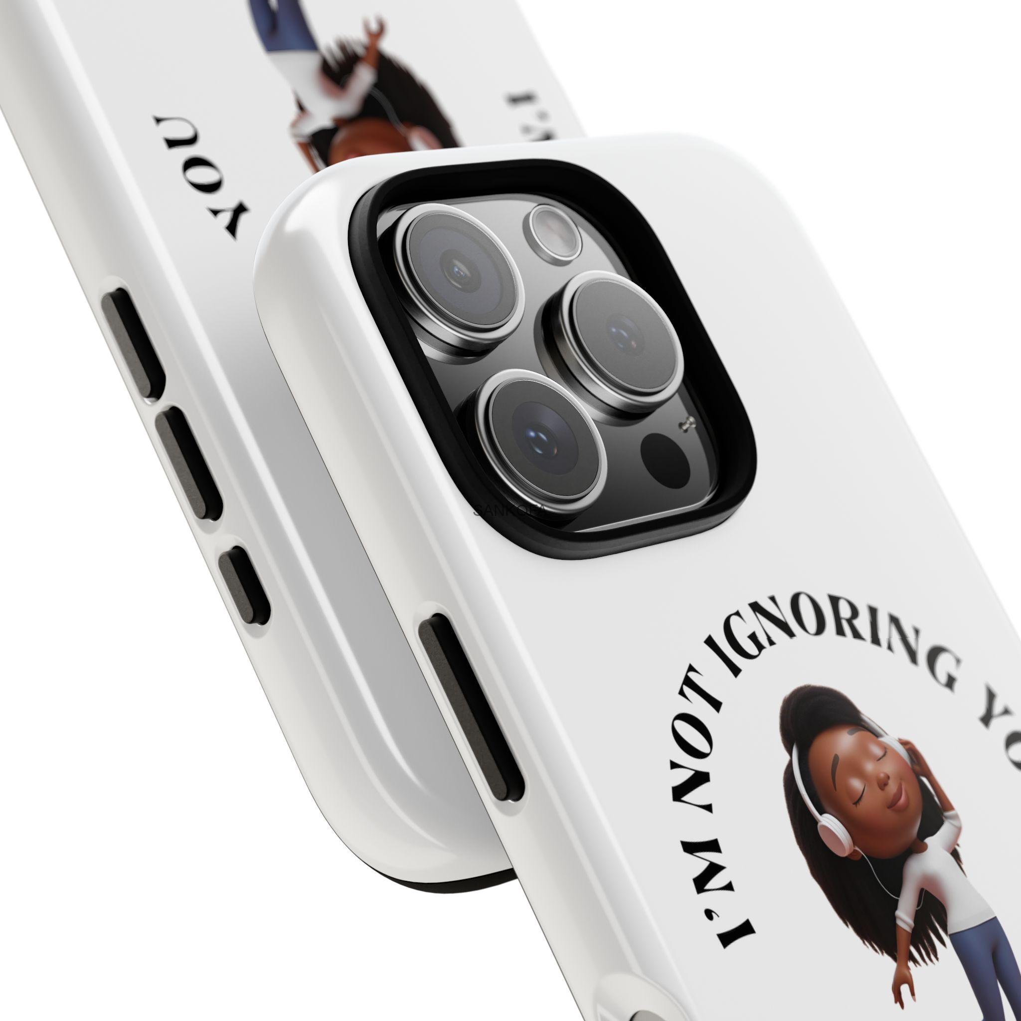 Happy Place Phone Case - 'I'm Not Ignoring You' Her - Image 346