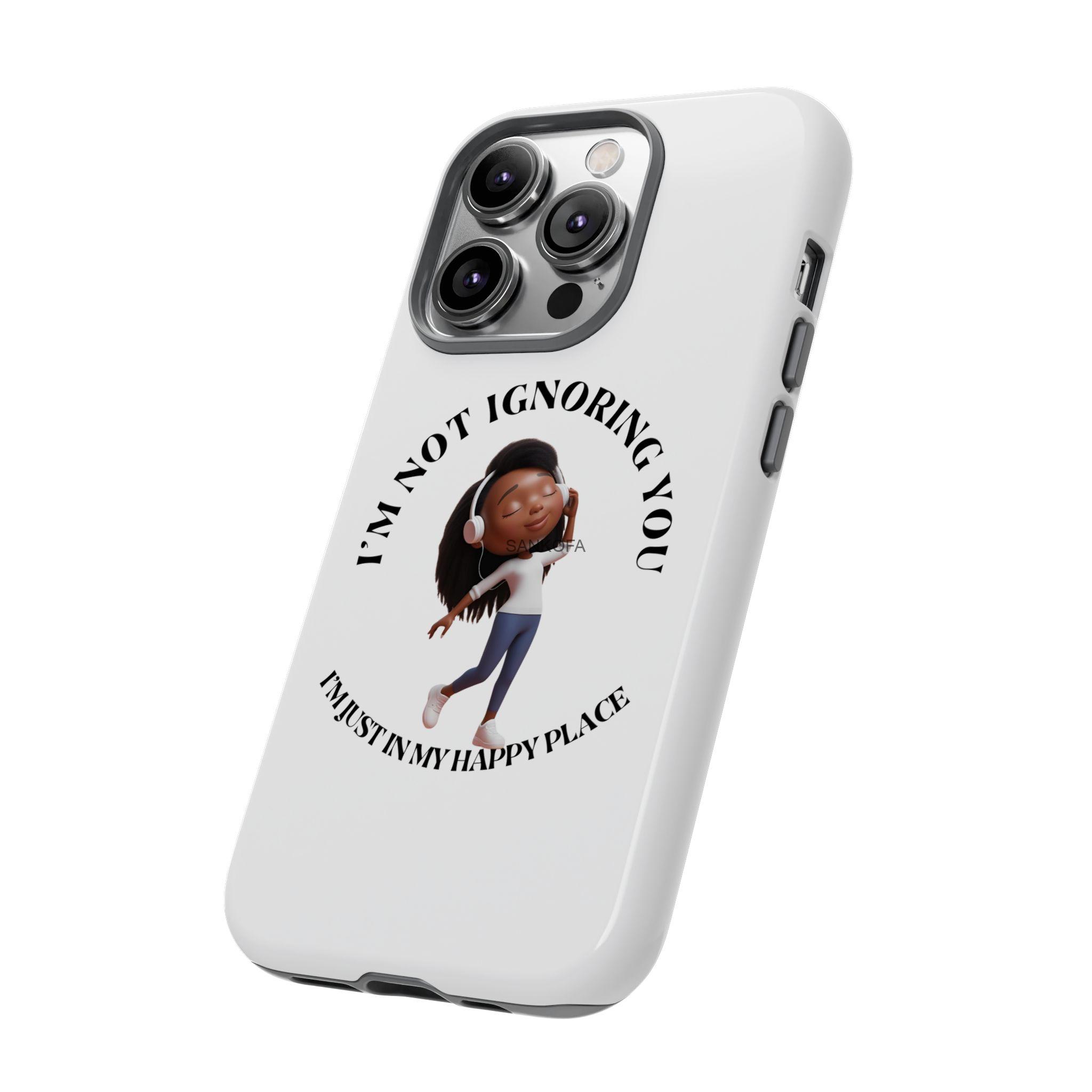Happy Place Phone Case - 'I'm Not Ignoring You' Her - Image 60