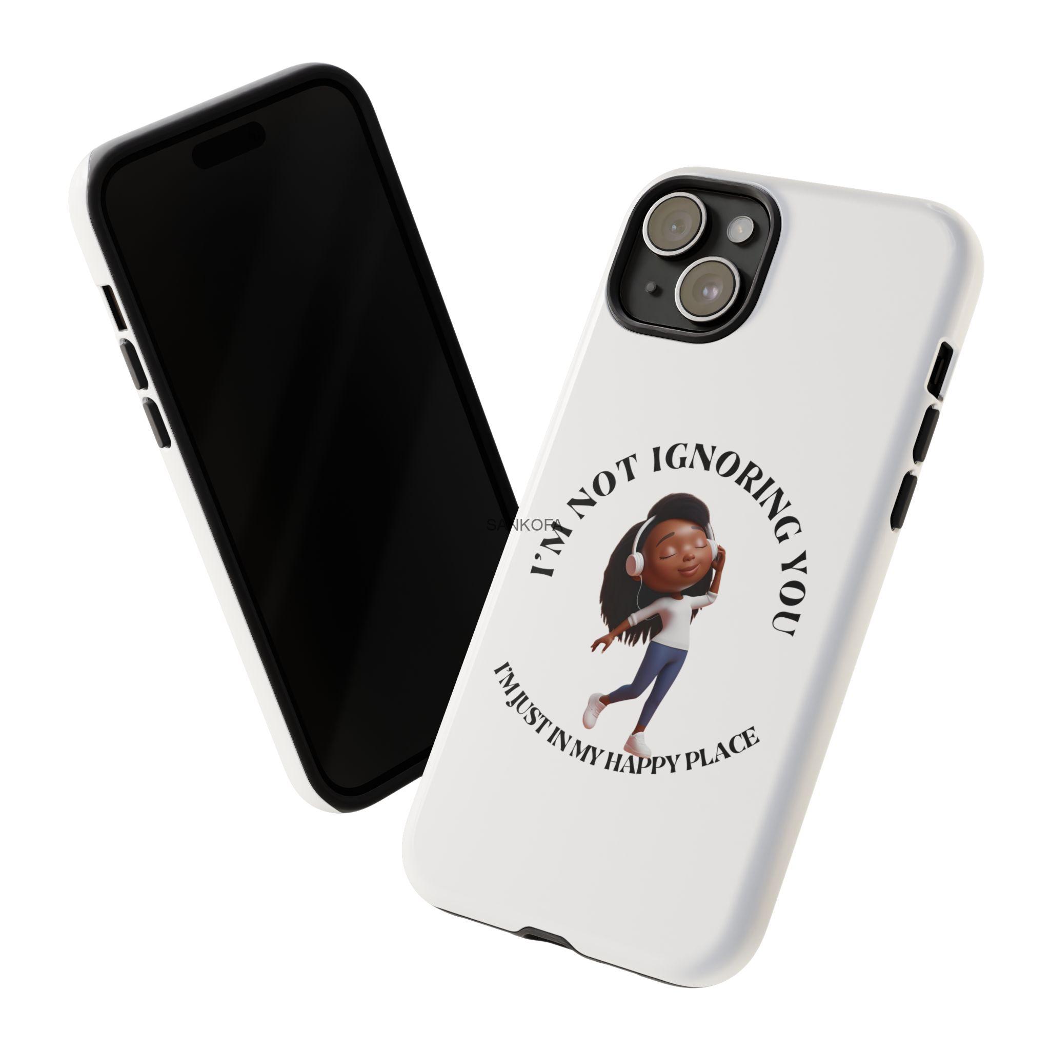 Happy Place Phone Case - 'I'm Not Ignoring You' Her - Image 106