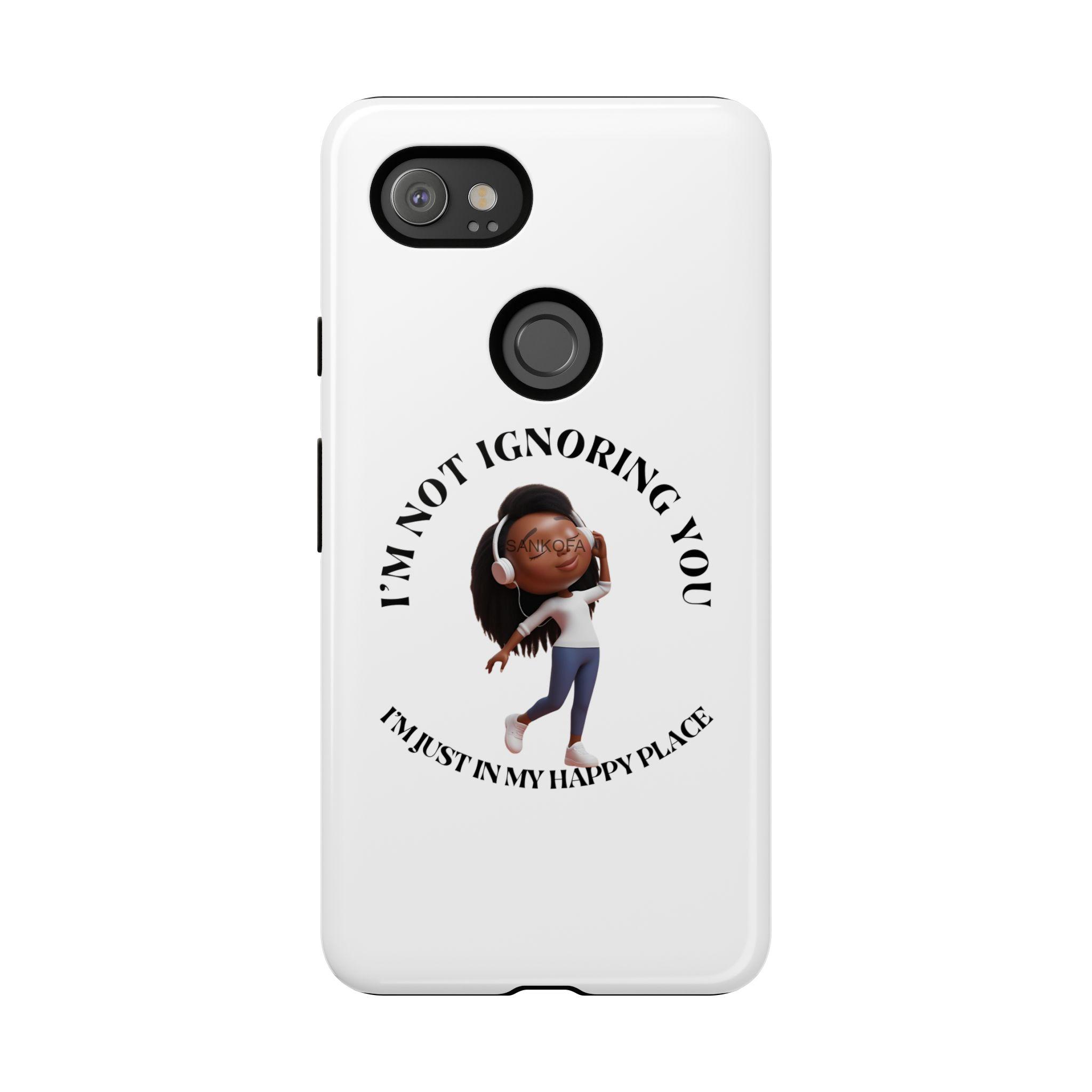 Happy Place Phone Case - 'I'm Not Ignoring You' Her - Image 195