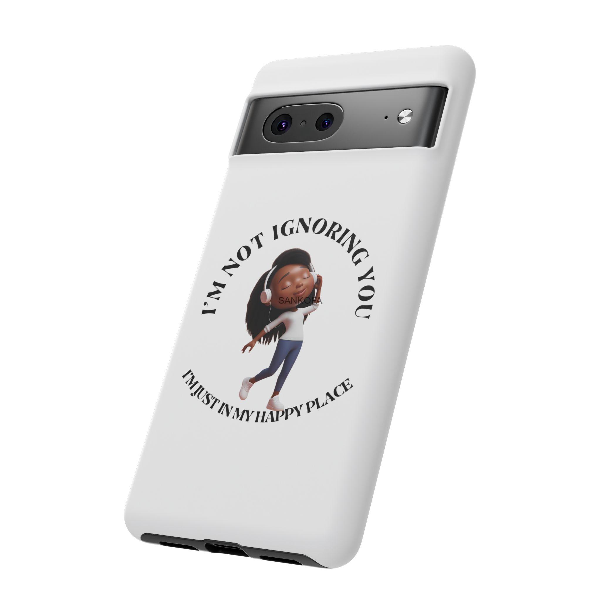 Happy Place Phone Case - 'I'm Not Ignoring You' Her - Image 278