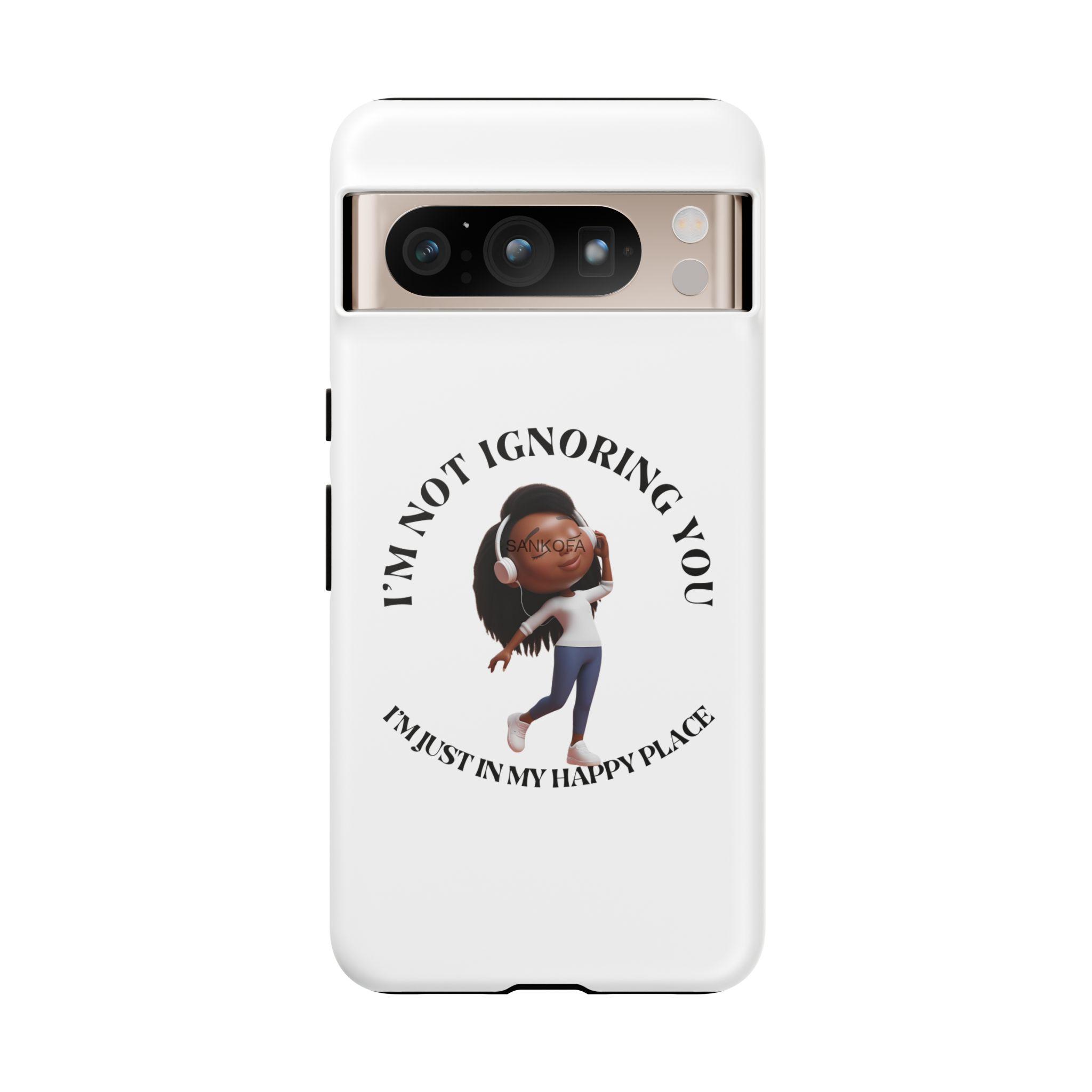 Happy Place Phone Case - 'I'm Not Ignoring You' Her - Image 317
