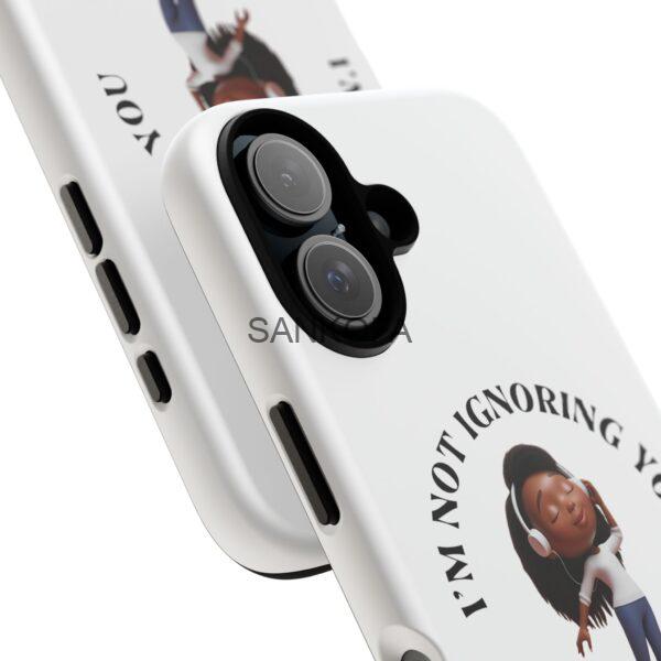 Happy Place Phone Case - 'I'm Not Ignoring You' Her - Image 144