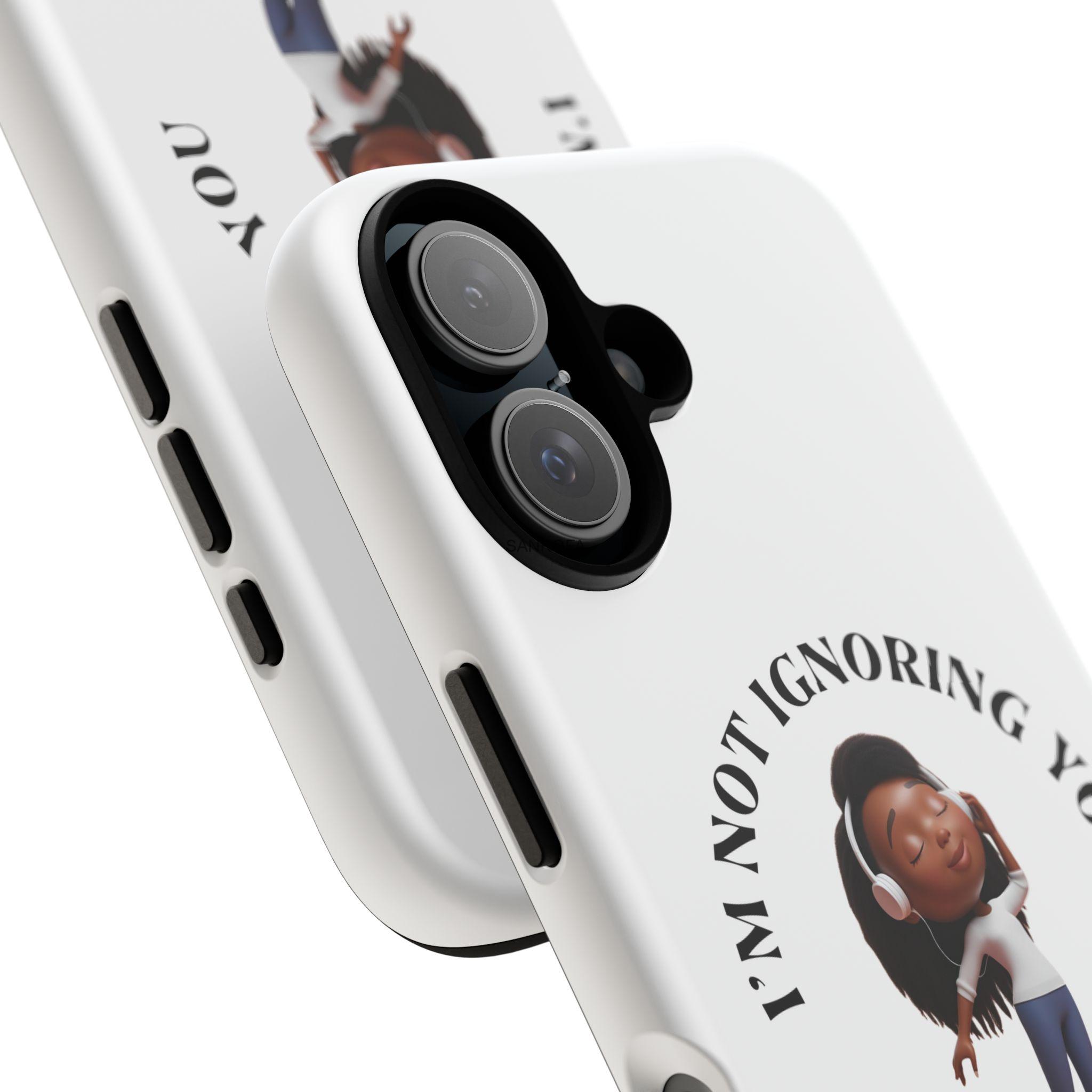 Happy Place Phone Case - 'I'm Not Ignoring You' Her - Image 144