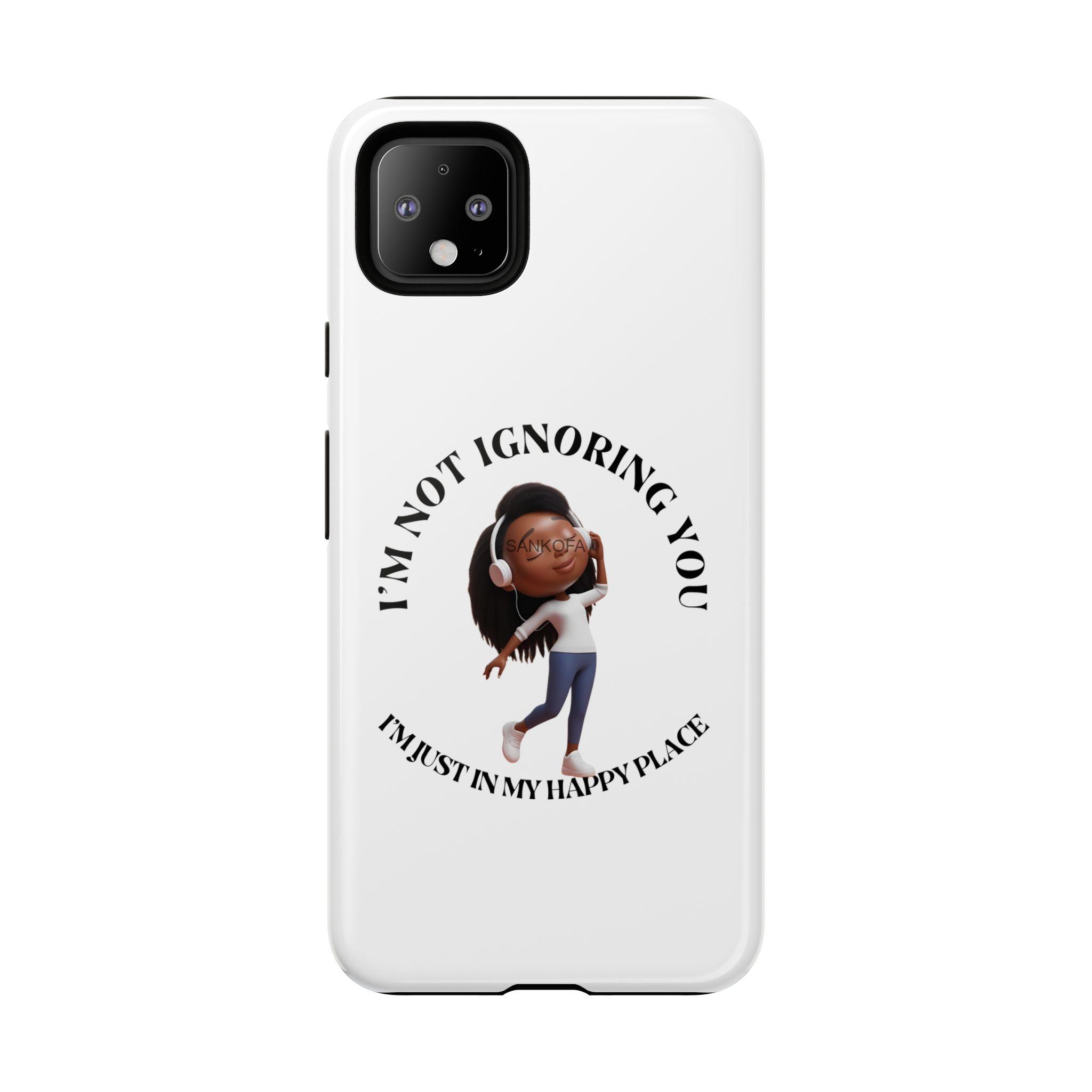 Happy Place Phone Case - 'I'm Not Ignoring You' Her - Image 421