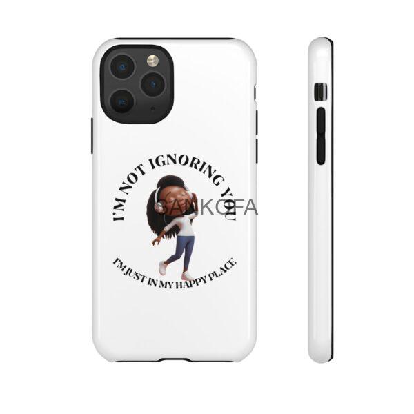 Happy Place Phone Case - 'I'm Not Ignoring You' Her - Image 15