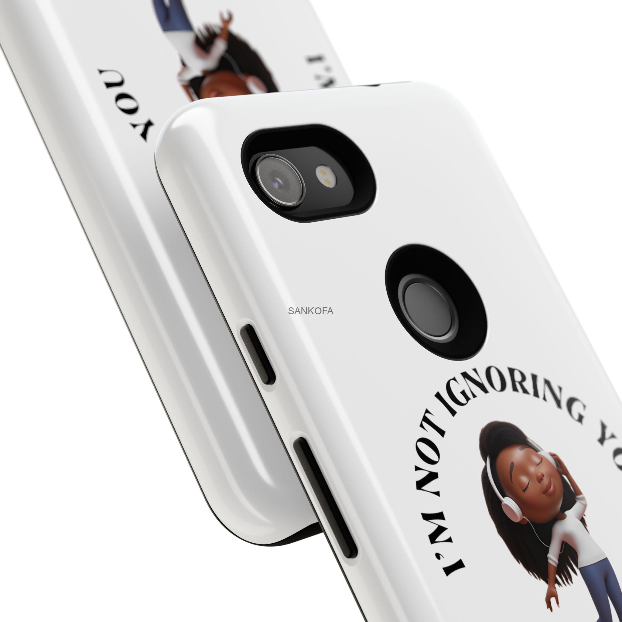 Happy Place Phone Case - 'I'm Not Ignoring You' Her - Image 404