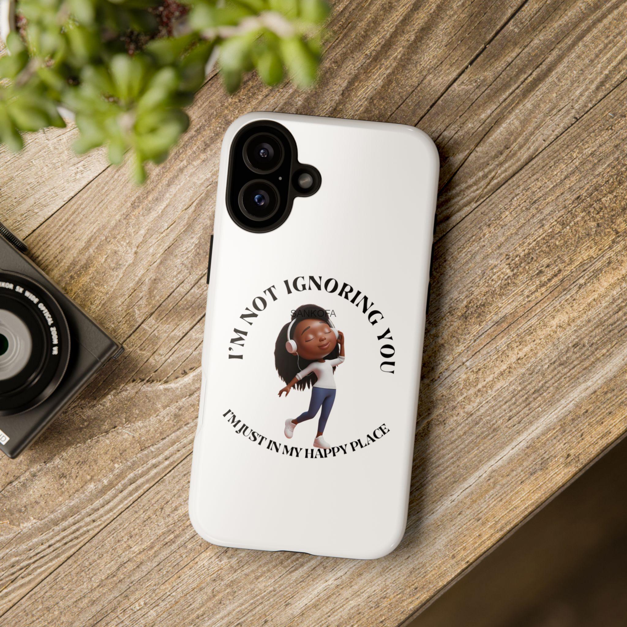 Happy Place Phone Case - 'I'm Not Ignoring You' Her - Image 340