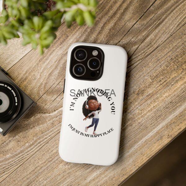 Happy Place Phone Case - 'I'm Not Ignoring You' Her - Image 158