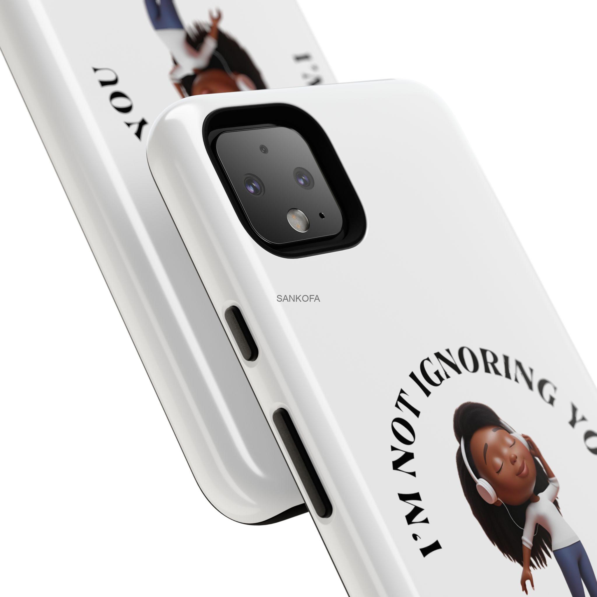 Happy Place Phone Case - 'I'm Not Ignoring You' Her - Image 422