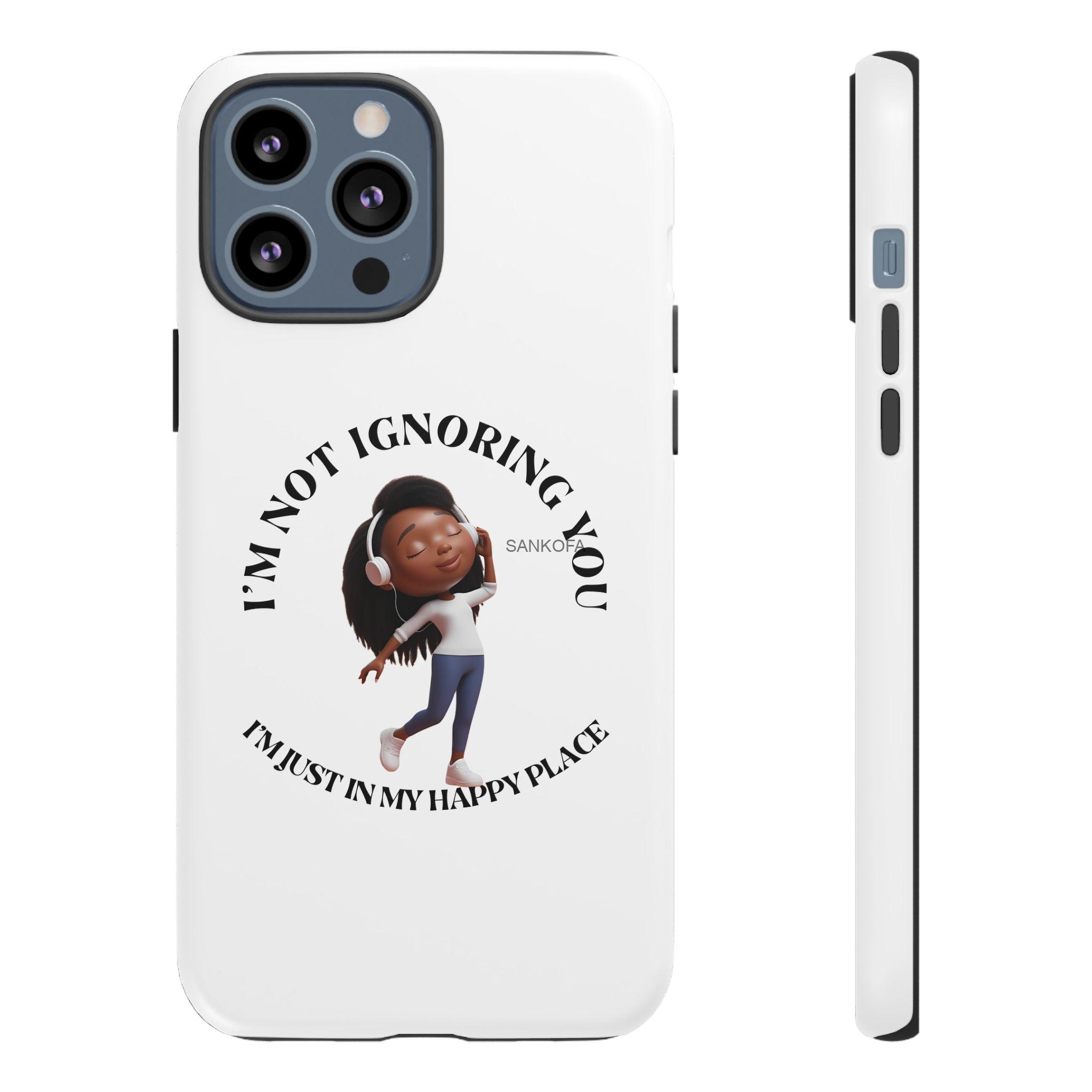 Happy Place Phone Case - 'I'm Not Ignoring You' Her - Image 41