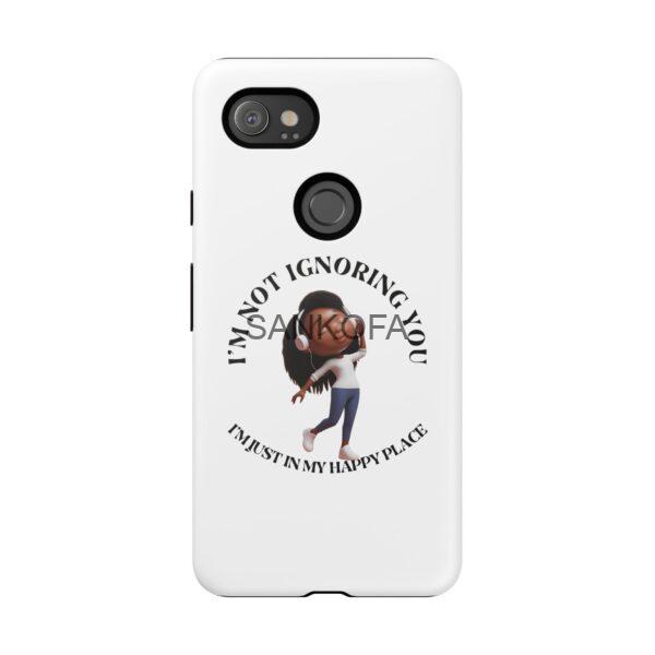 Happy Place Phone Case - 'I'm Not Ignoring You' Her - Image 198