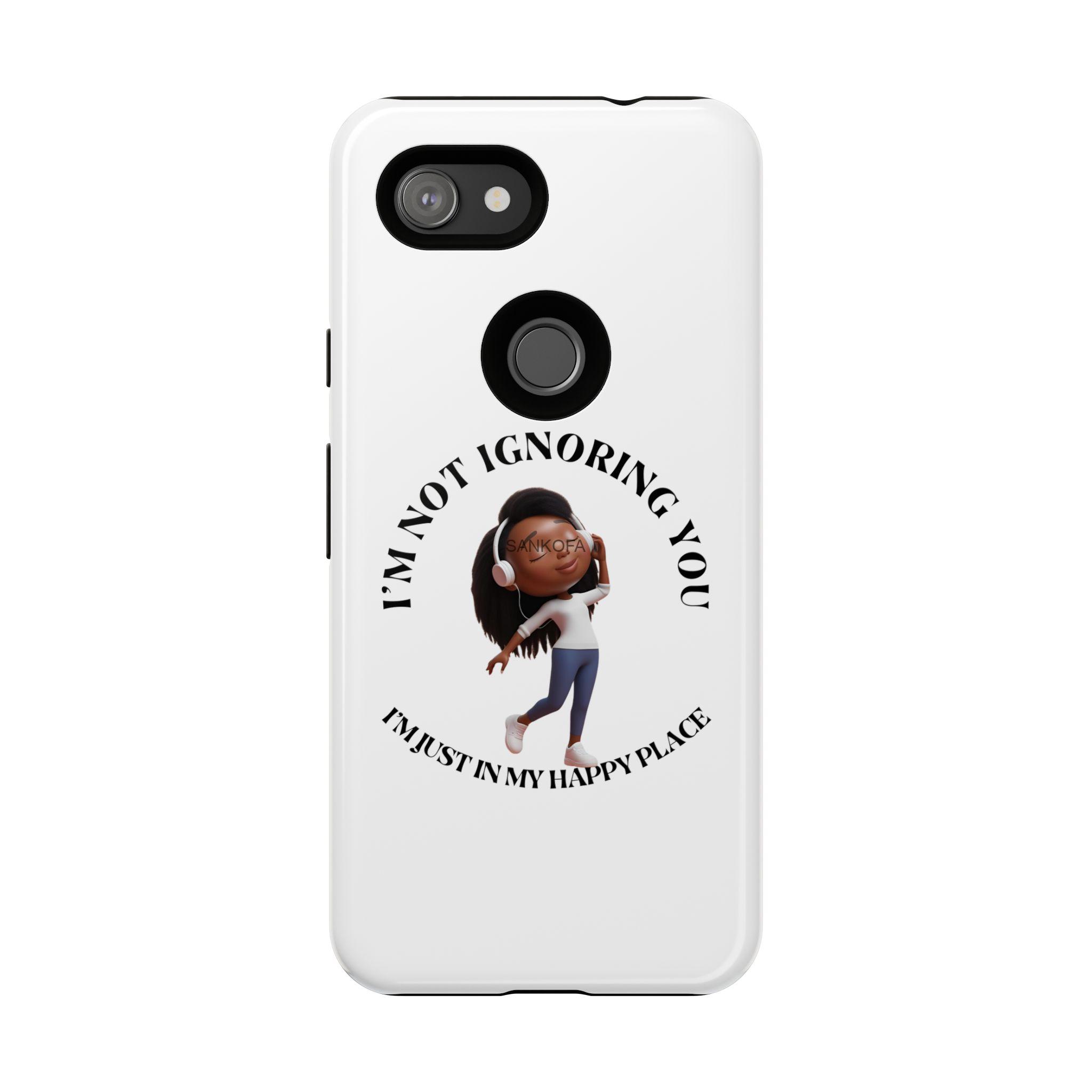 Happy Place Phone Case - 'I'm Not Ignoring You' Her - Image 213