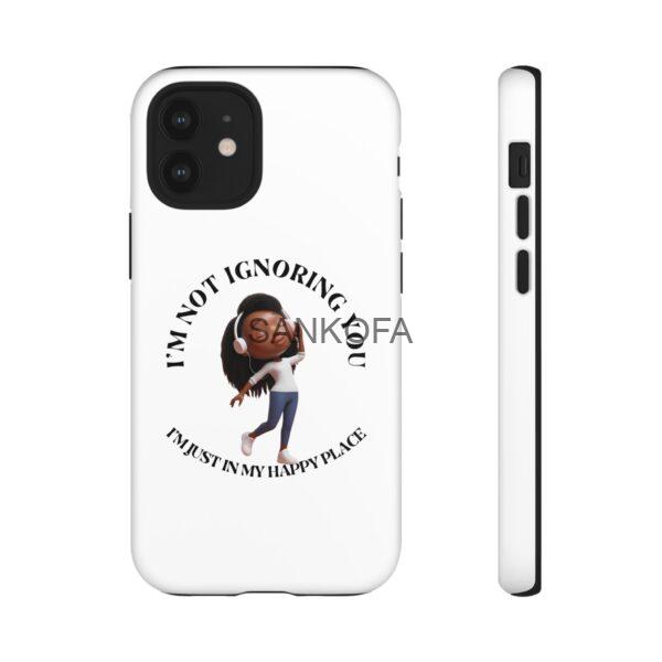 Happy Place Phone Case - 'I'm Not Ignoring You' Her - Image 20