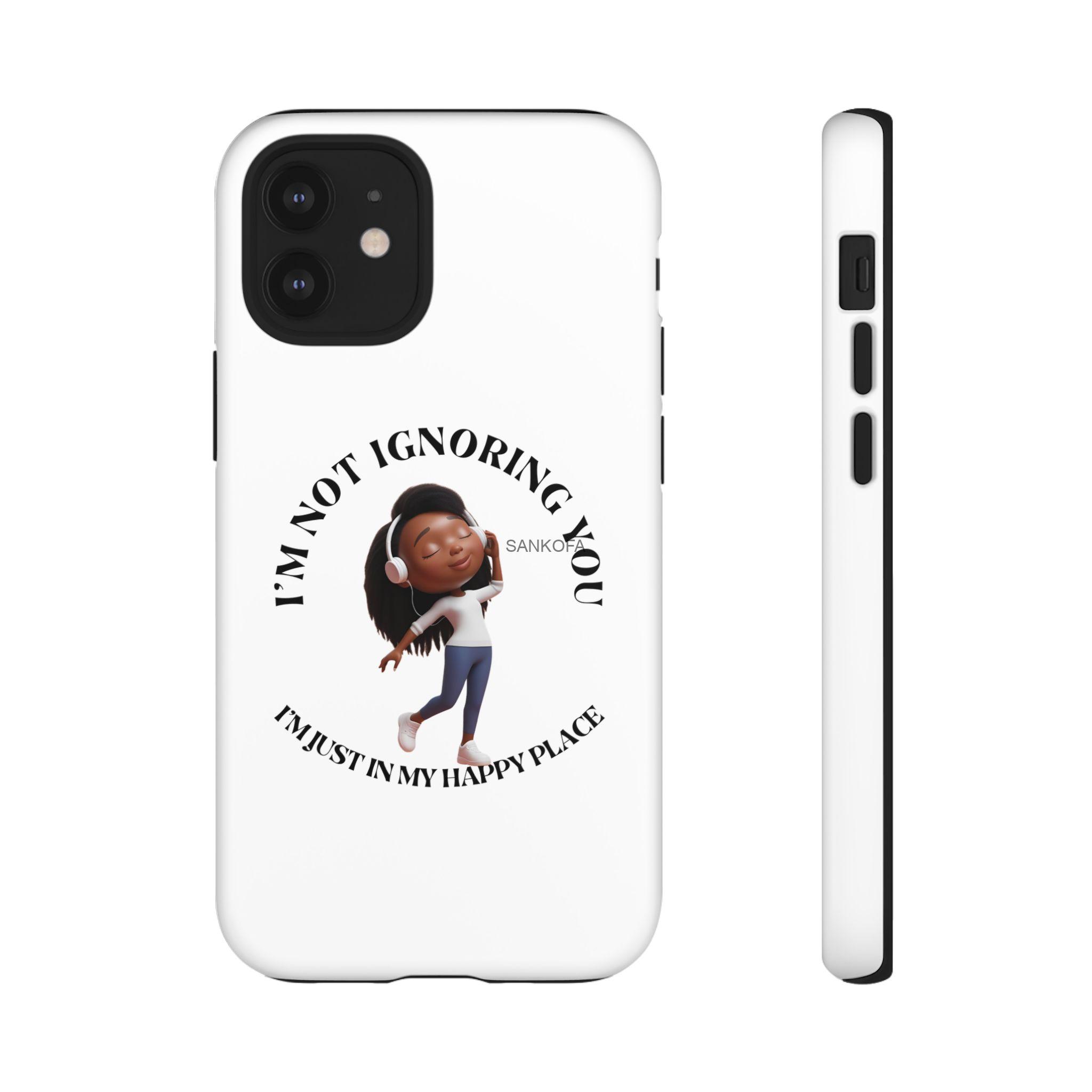 Happy Place Phone Case - 'I'm Not Ignoring You' Her - Image 20