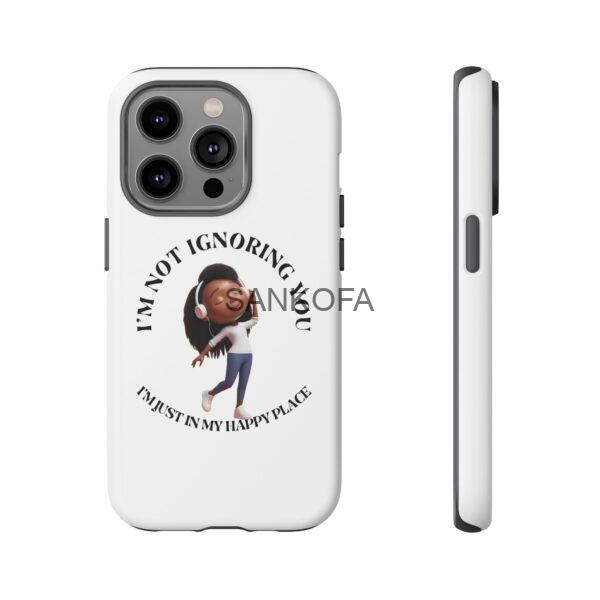 Happy Place Phone Case - 'I'm Not Ignoring You' Her - Image 253