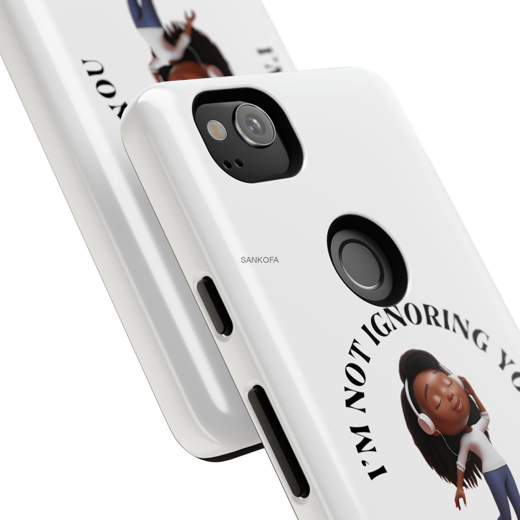 Happy Place Phone Case - 'I'm Not Ignoring You' Her - Image 380