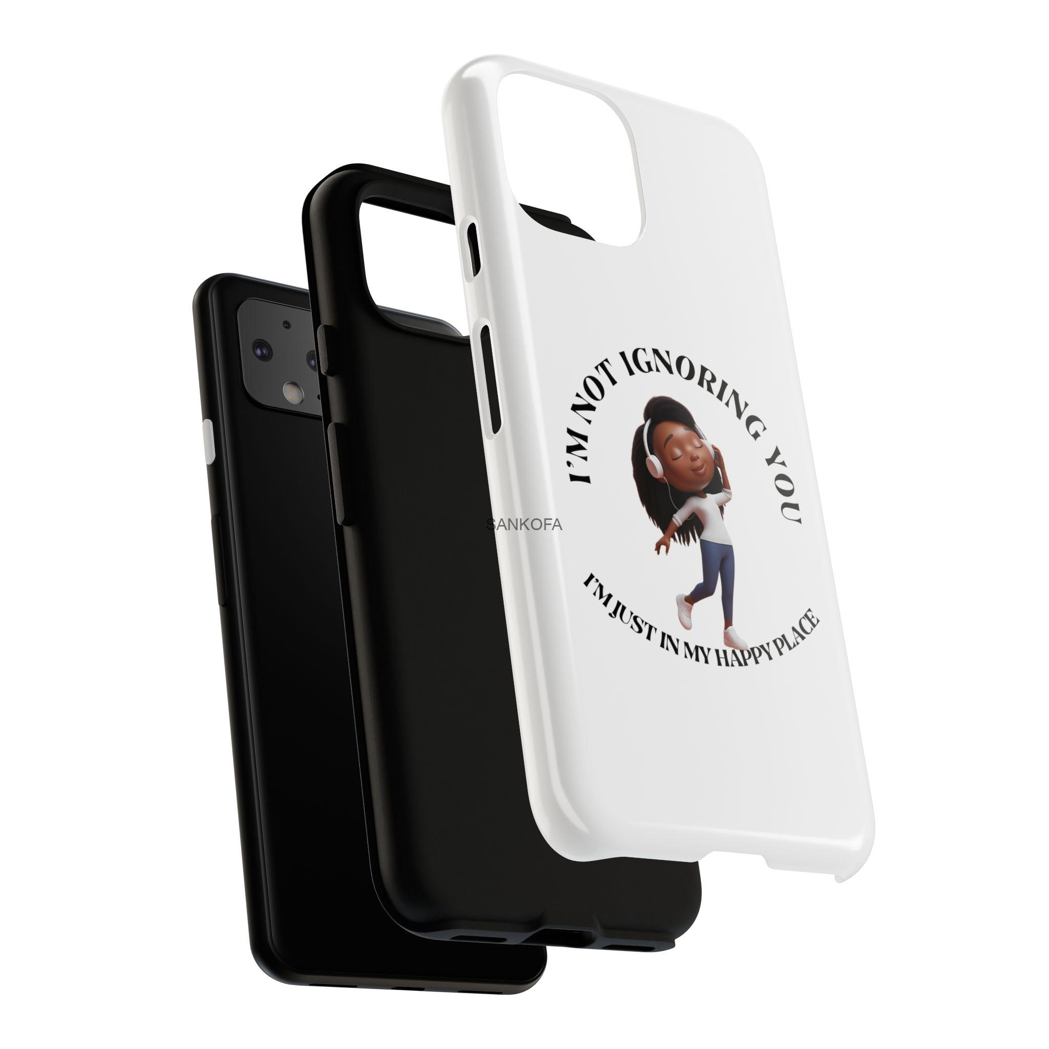 Happy Place Phone Case - 'I'm Not Ignoring You' Her - Image 417