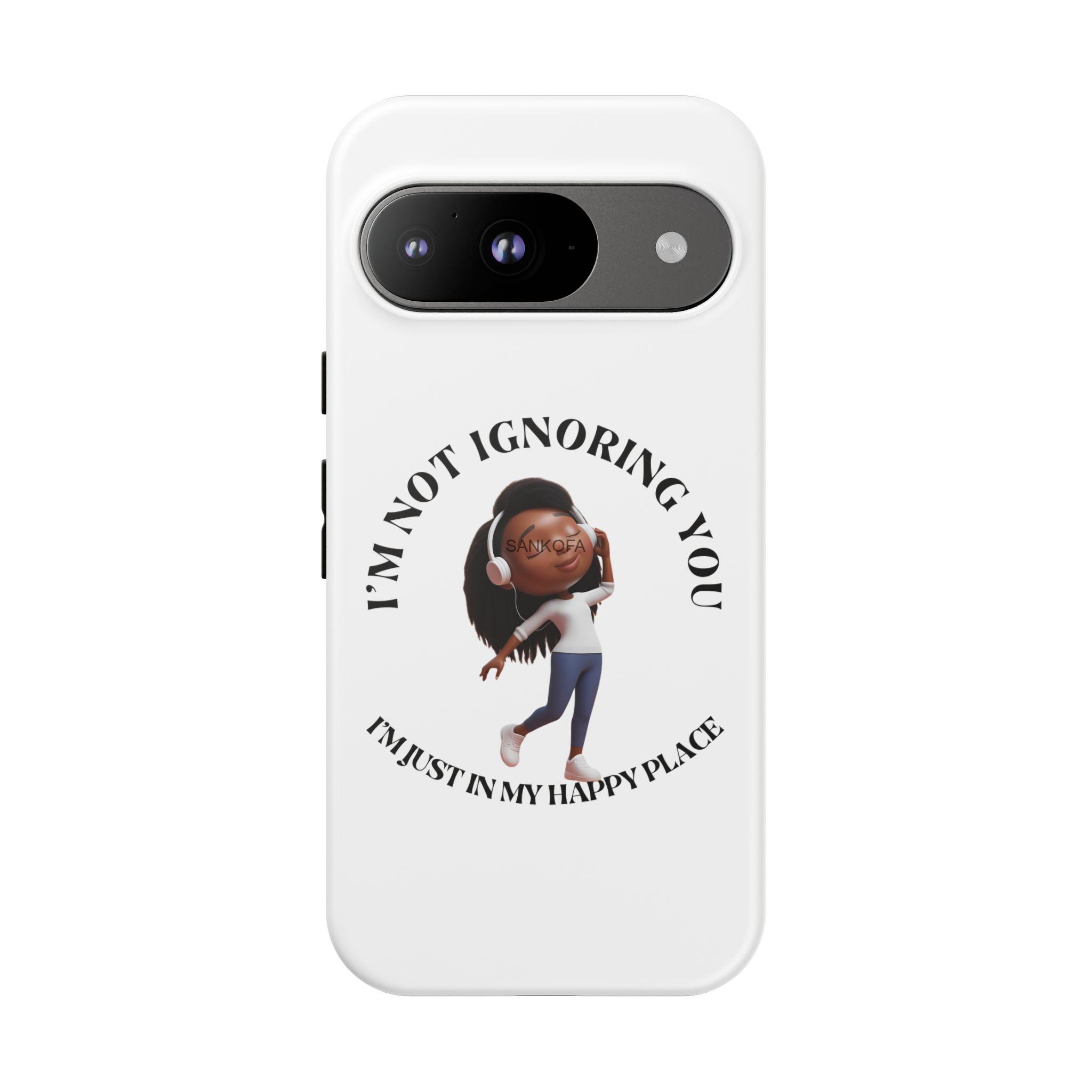Happy Place Phone Case - 'I'm Not Ignoring You' Her - Image 364