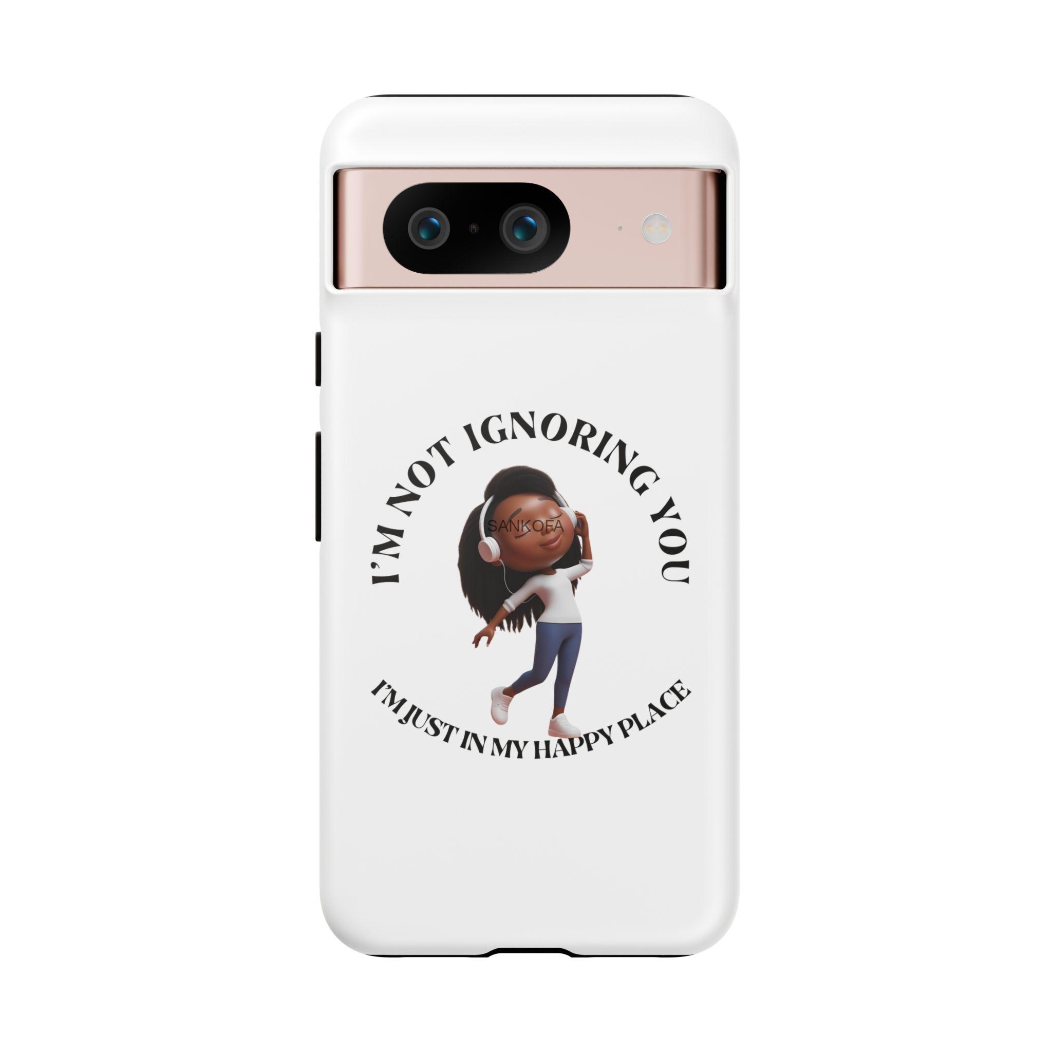 Happy Place Phone Case - 'I'm Not Ignoring You' Her - Image 325