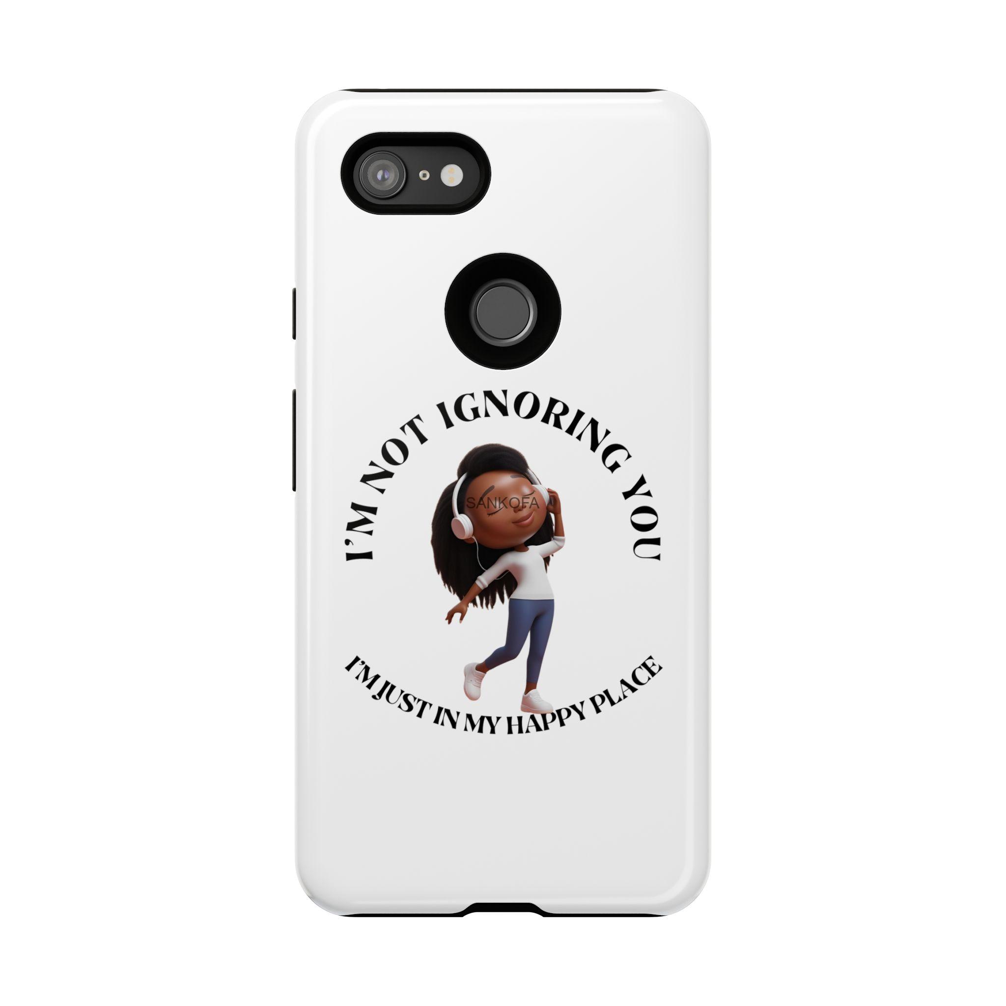 Happy Place Phone Case - 'I'm Not Ignoring You' Her - Image 207