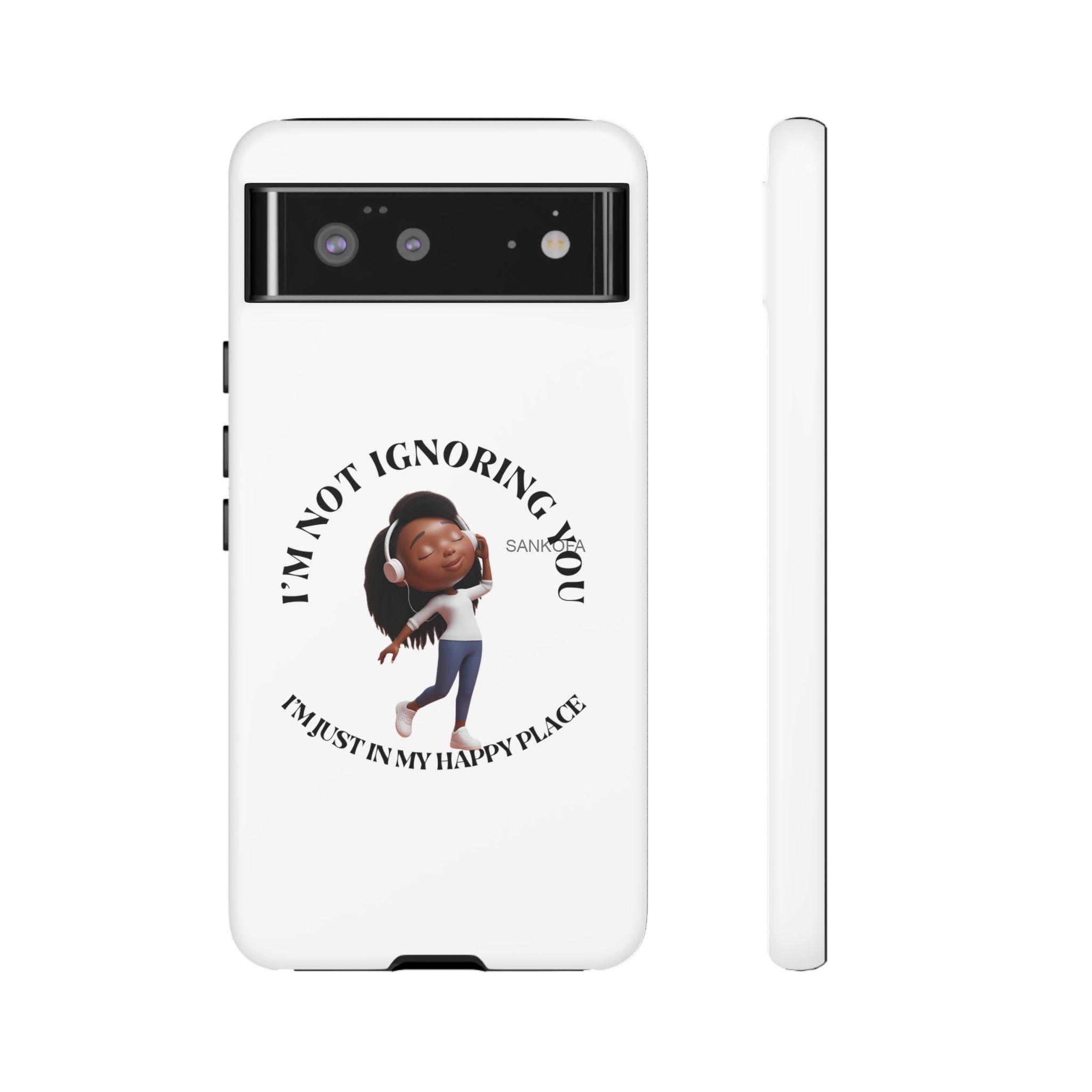 Happy Place Phone Case - 'I'm Not Ignoring You' Her - Image 49