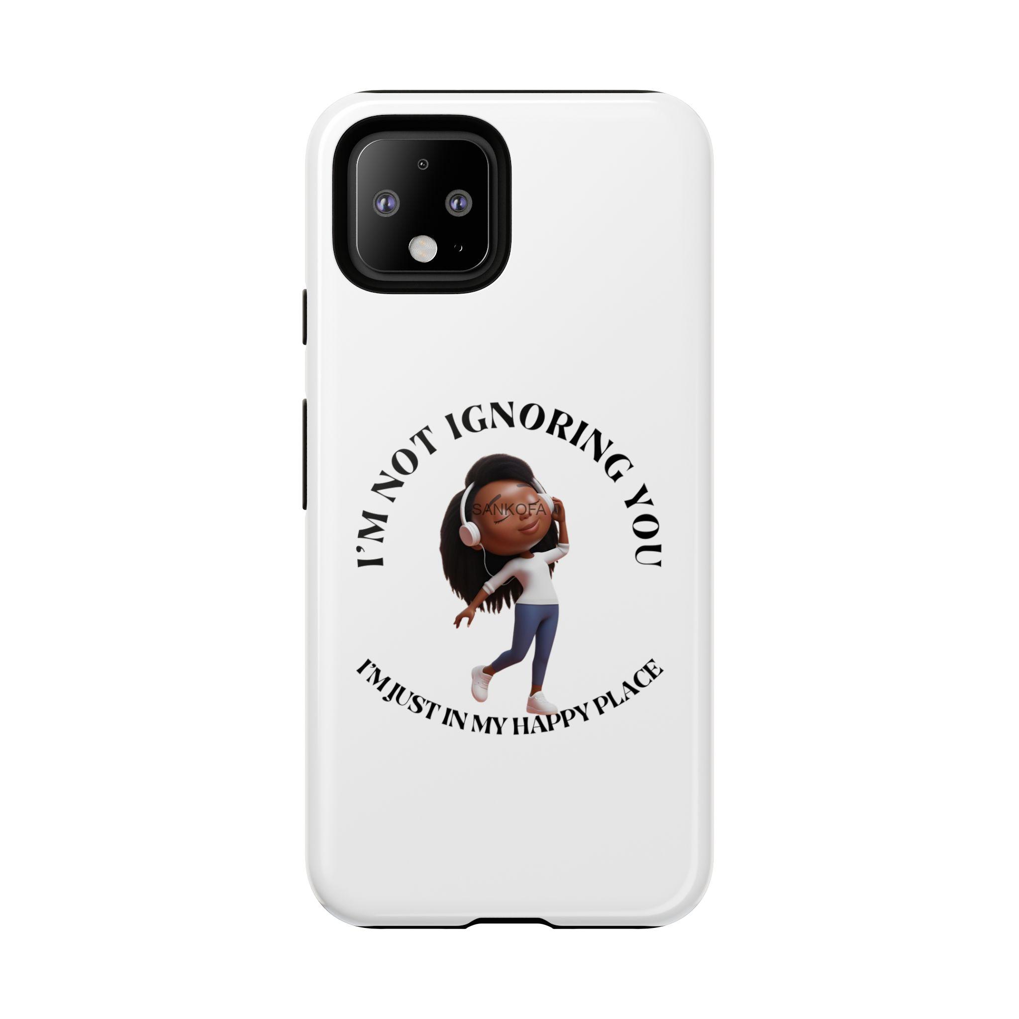 Happy Place Phone Case - 'I'm Not Ignoring You' Her - Image 415