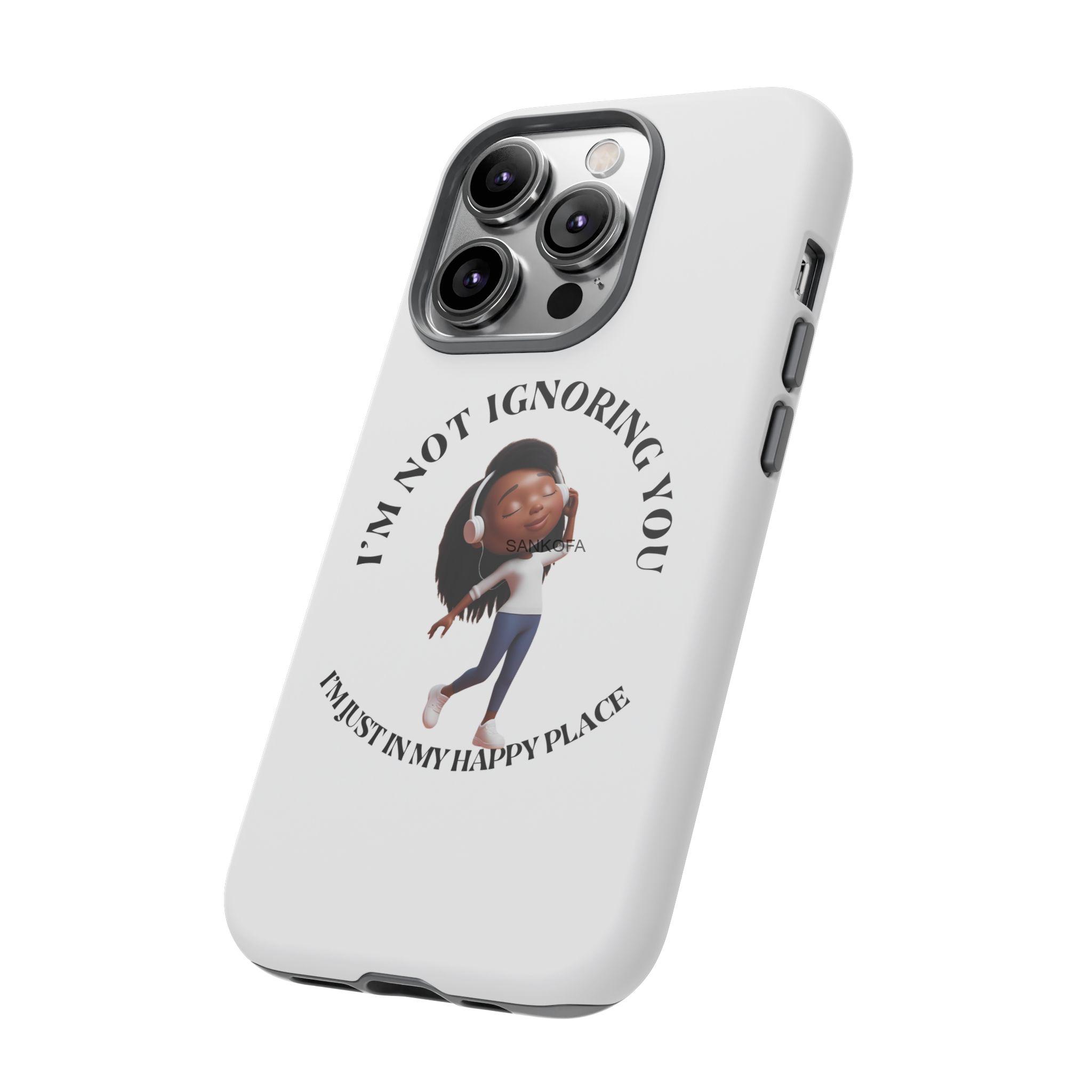 Happy Place Phone Case - 'I'm Not Ignoring You' Her - Image 254