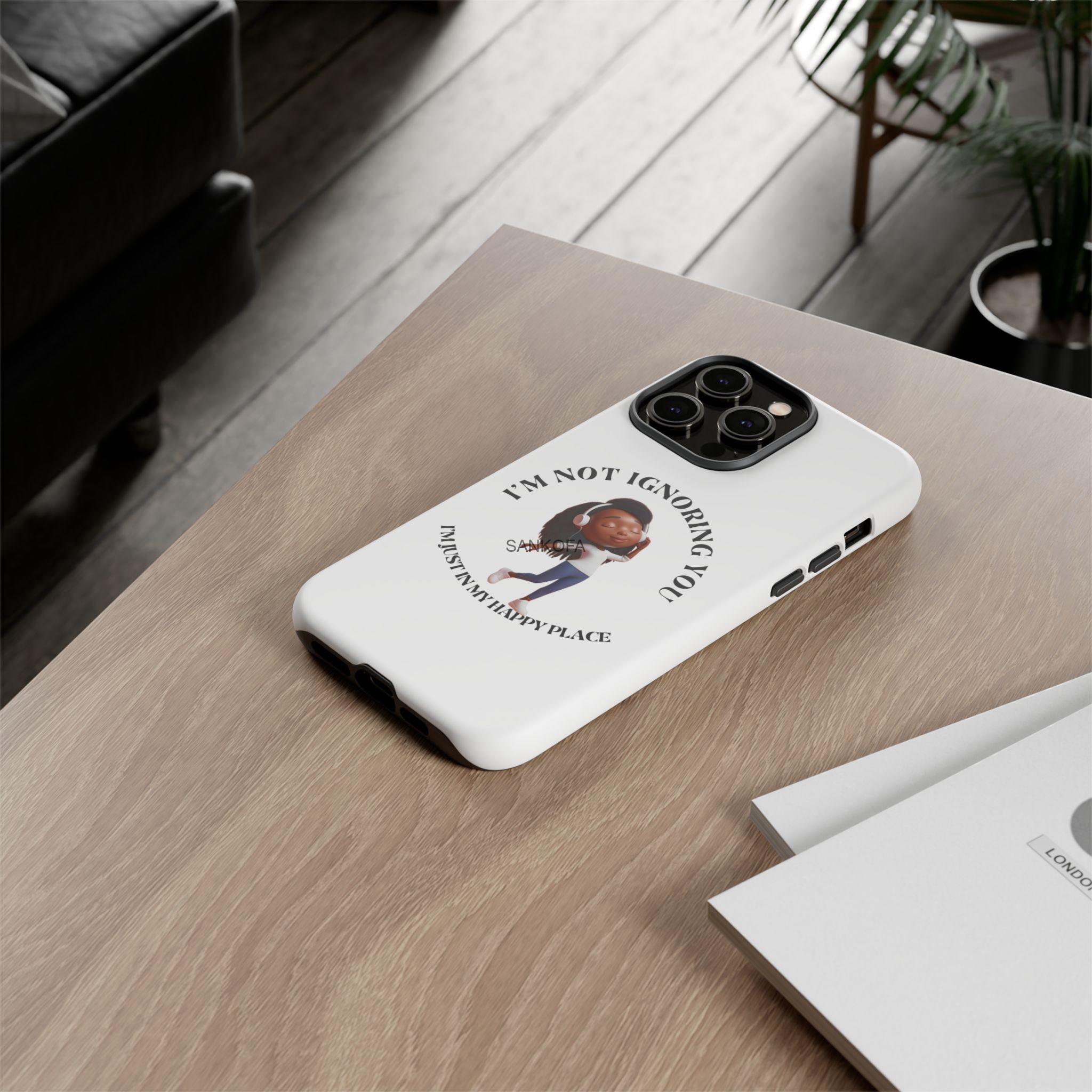 Happy Place Phone Case - 'I'm Not Ignoring You' Her - Image 272